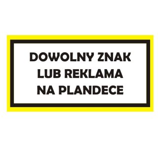 Dowolny znak lub reklama na plandece