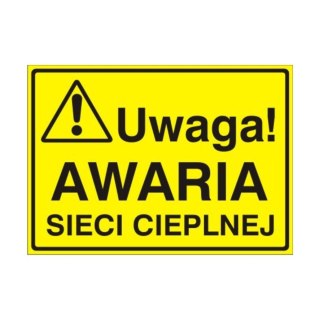 Znak Tablica Uwaga! Awaria sieci cieplnej