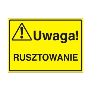 Znak Tablica Uwaga! Rusztowanie