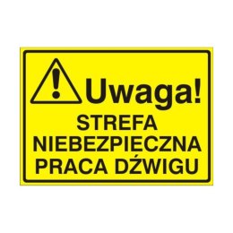Znak Tablica Uwaga! Strefa niebezpieczna praca dźwigu