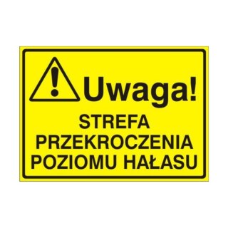 Znak Tablica Uwaga! Strefa przekroczenia poziomu hałasu