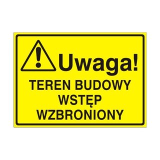 Znak Tablica Uwaga! Teren budowy Wstep Wzbroniony