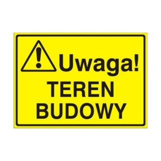 Znak Tablica Uwaga! Teren budowy