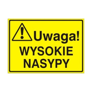 Znak Tablica Uwaga! Wysokie nasypy