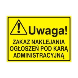 Znak Tablica Uwaga! Zakaz naklejania ogłoszeń pod karą administracyjną