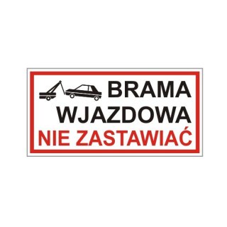 Znak Brama Wjazdowa Nie Zastawiać 400x200 PB