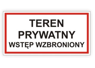 Znak 19 Teren prywatny Wstęp wzbroniony 400x200 PB